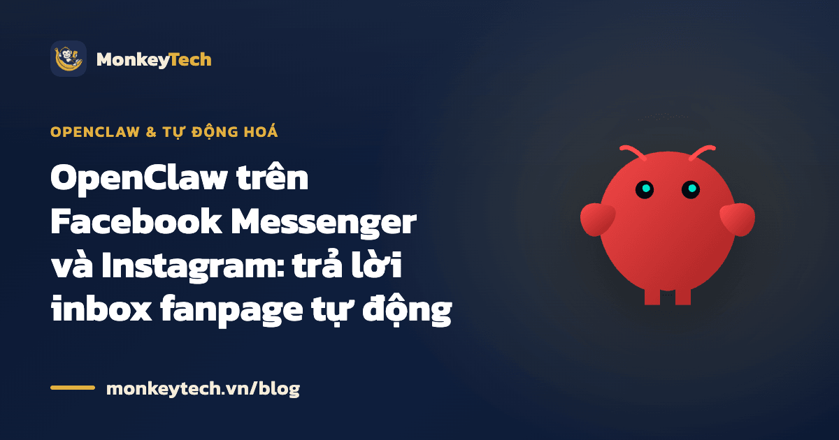 OpenClaw trên Facebook Messenger và Instagram: trả lời inbox fanpage tự động