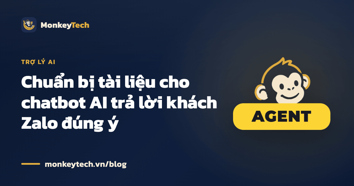 Chuẩn bị tài liệu cho chatbot AI trả lời khách Zalo đúng ý